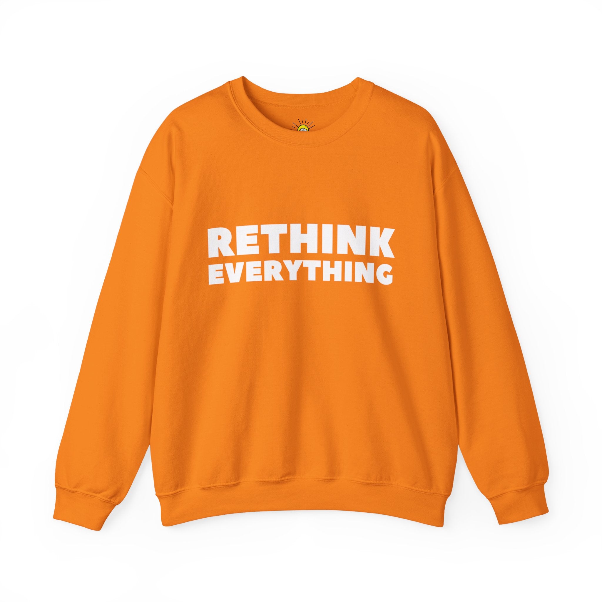 Rethink Everything Selling Real Estate Crewneck Sweatshirt – Unisex Inspirational Graphic Pullover
