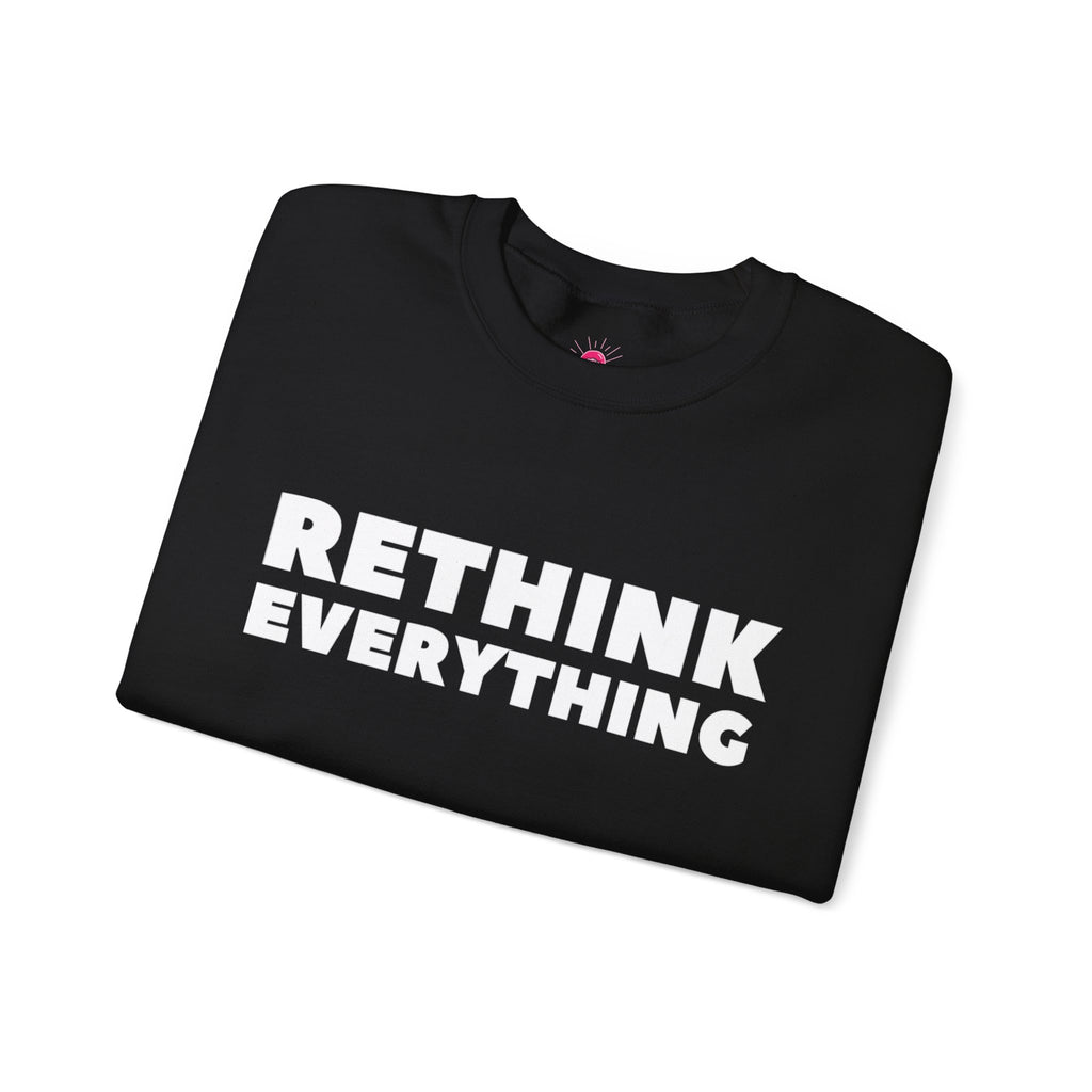 Rethink Everything Networking Crewneck Sweatshirt – Unisex Inspirational Graphic Pullover
