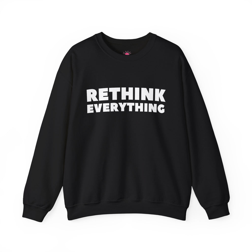 Rethink Everything Networking Crewneck Sweatshirt – Unisex Inspirational Graphic Pullover