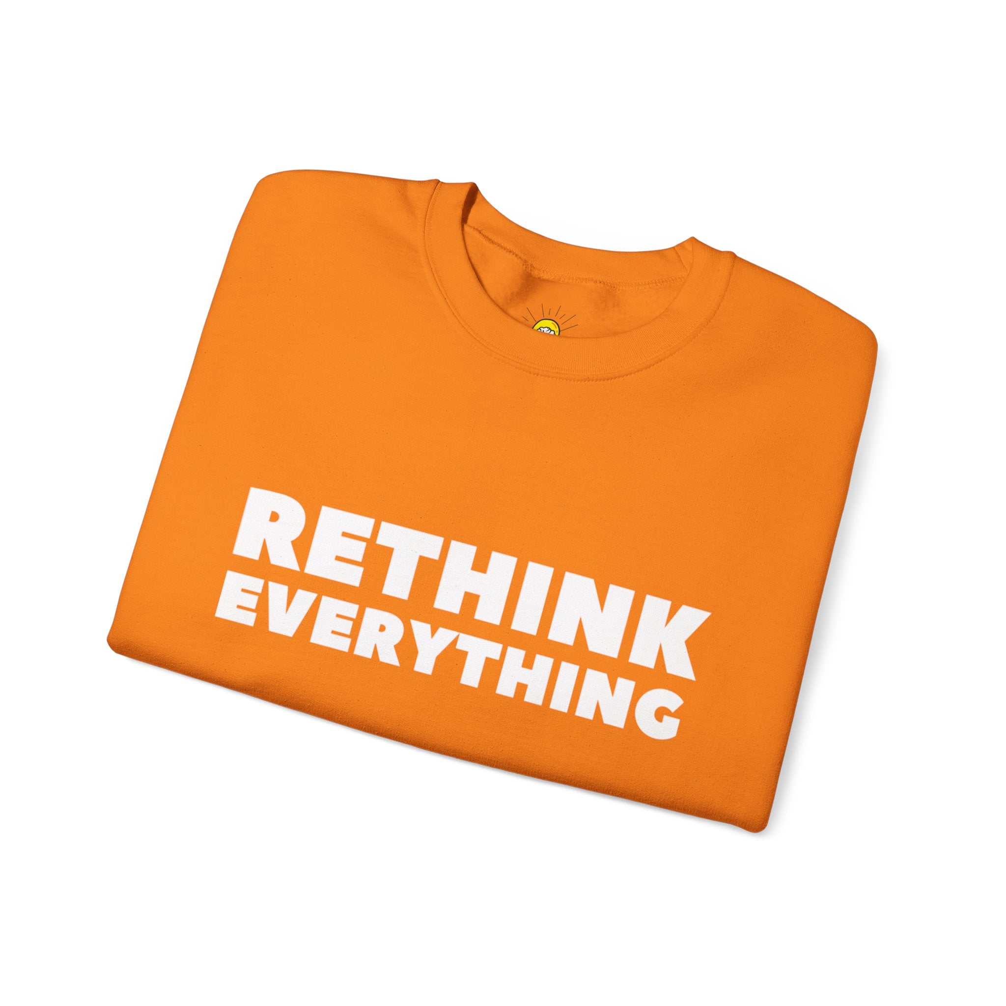 Rethink Everything Selling Real Estate Crewneck Sweatshirt – Unisex Inspirational Graphic Pullover