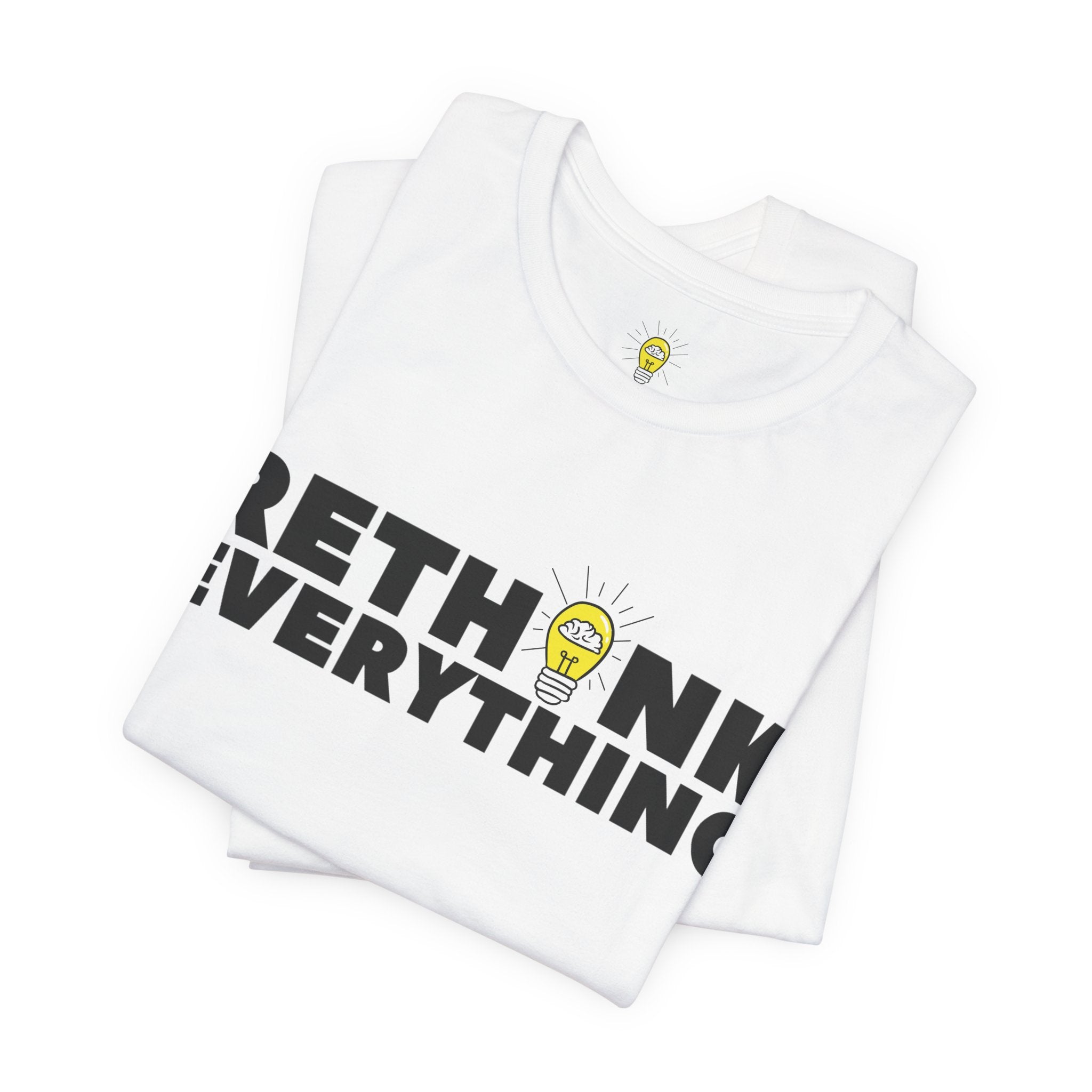 Rethink Everything Financial literacy Premium Bella+Canvas Unisex Jersey Tee