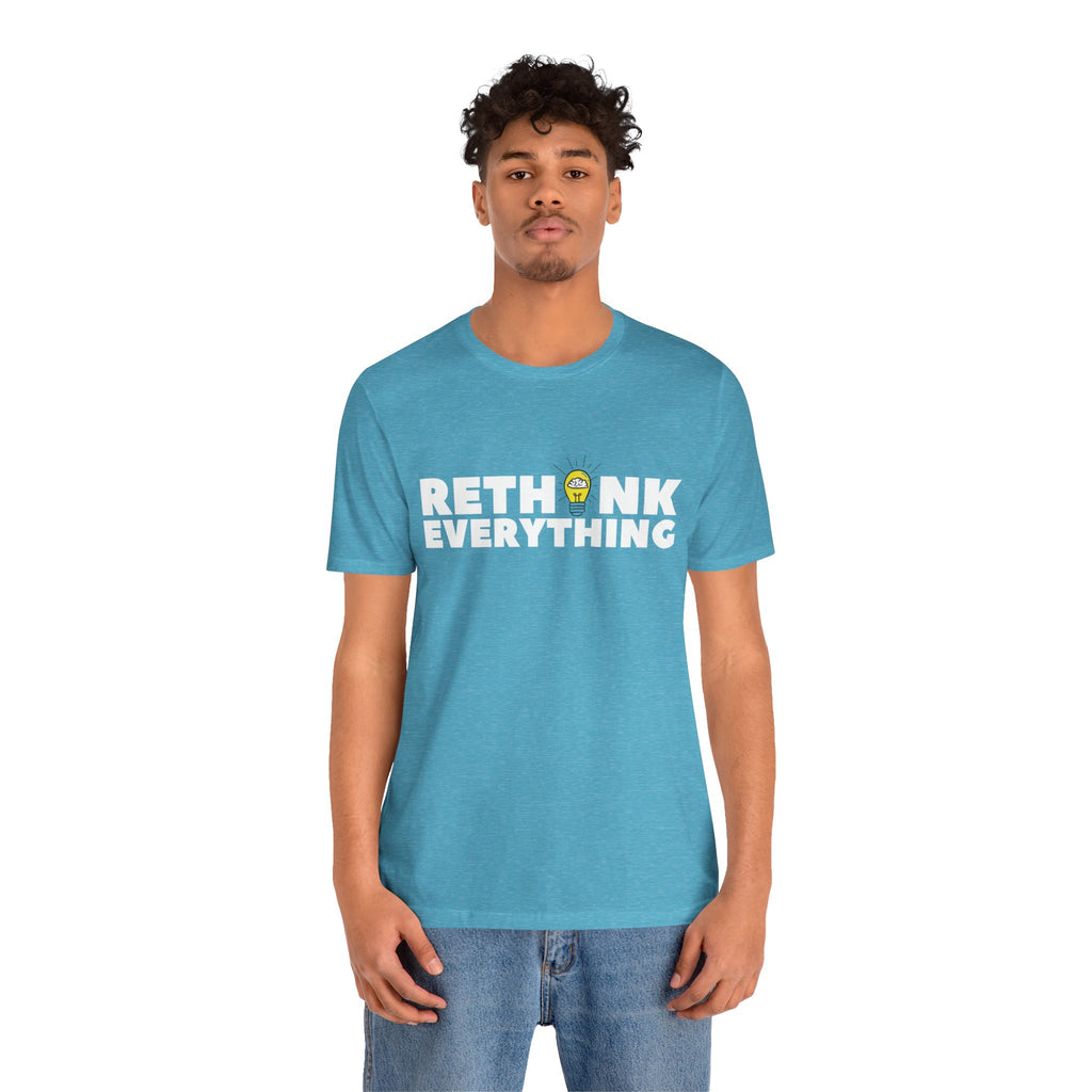 Rethink Everything Mortgage Risk And Compliance Premium Bella+Canvas Unisex Jersey Tee