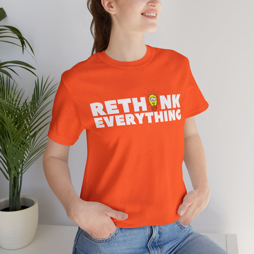 Rethink Everything Customer Service Premium Bella+Canvas Unisex Jersey Tee