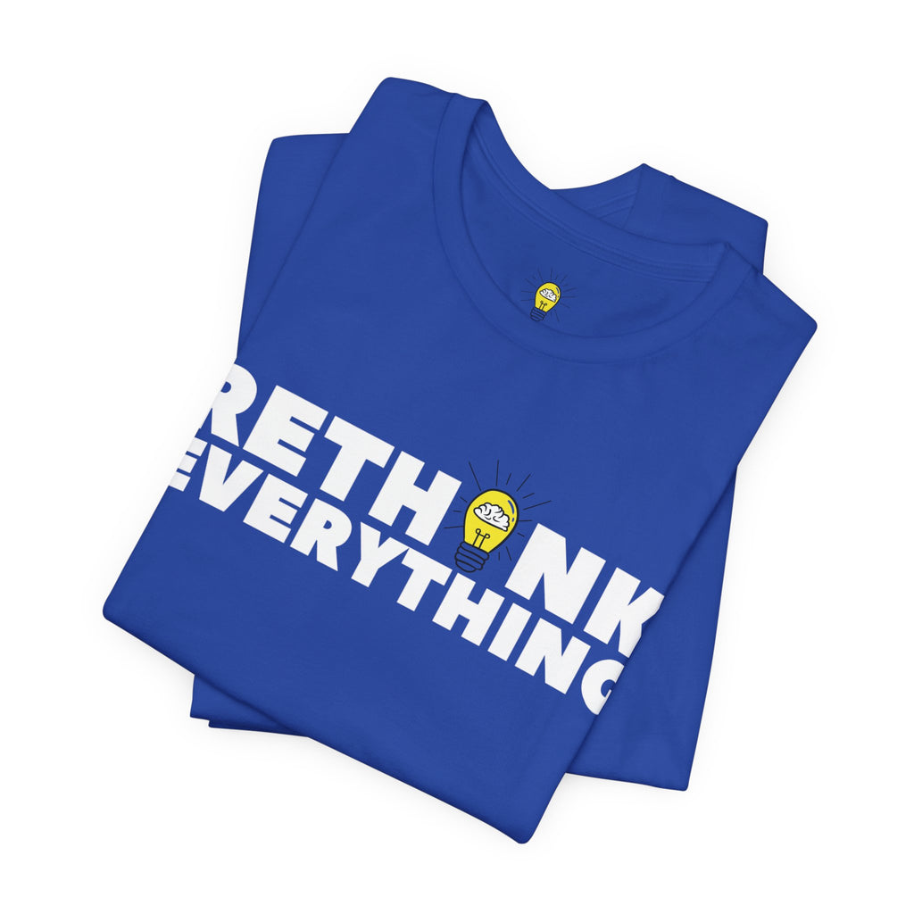 Rethink Everything Insurance Agencies Premium Bella+Canvas Unisex Jersey Tee