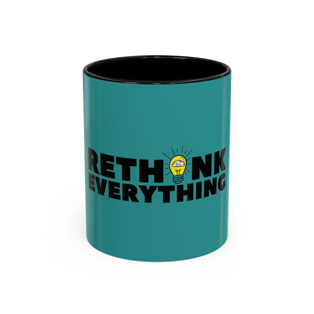 Rethink Everything Mortgage Risk And Compliance Coffee Mug