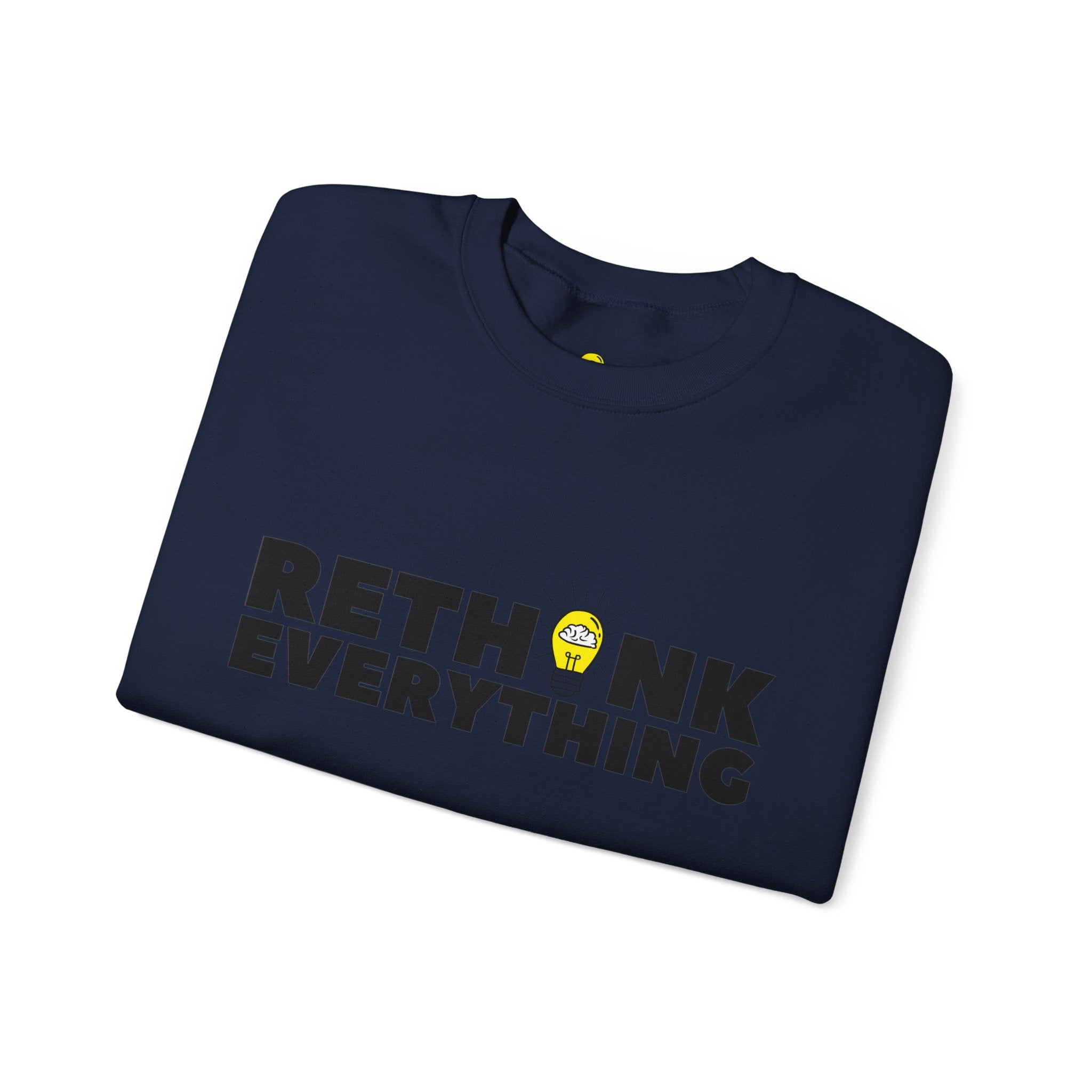 Rethink Everything Prospecting Crewneck Sweatshirt – Unisex Inspirational Graphic Pullover