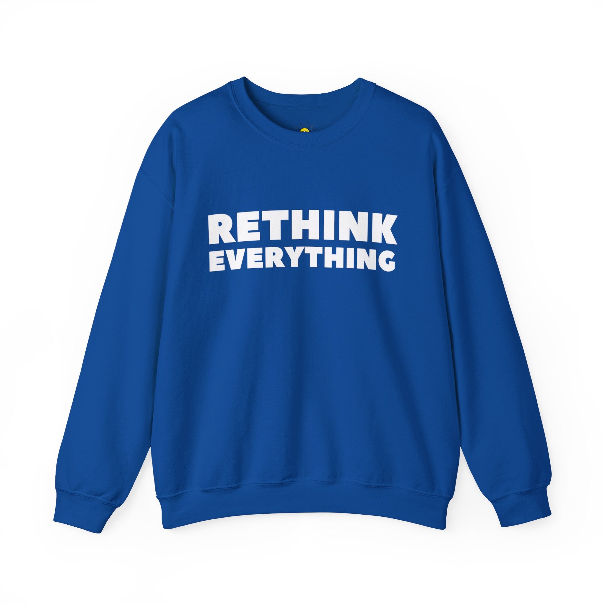 Rethink Everything Insurance Agencies Crewneck Sweatshirt – Unisex Inspirational Graphic Pullover