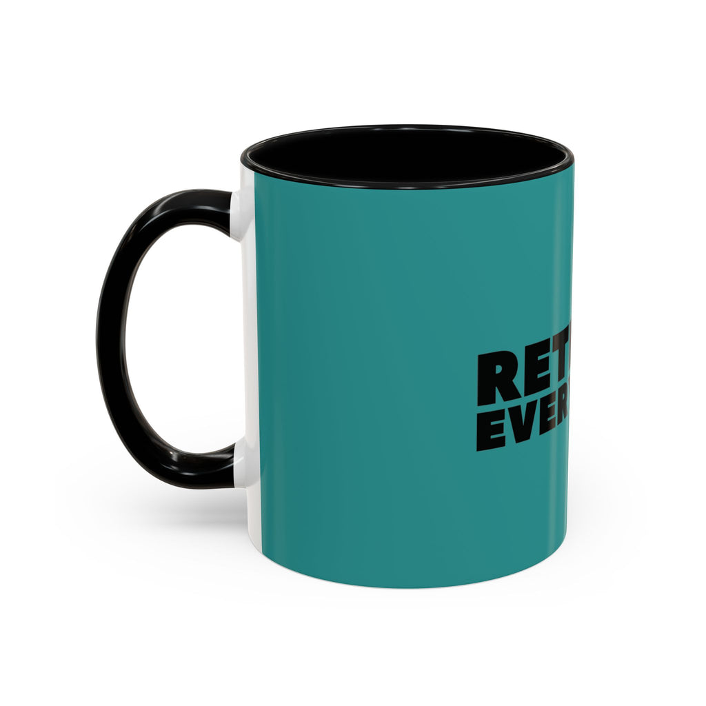 Rethink Everything Mortgage Risk And Compliance Coffee Mug