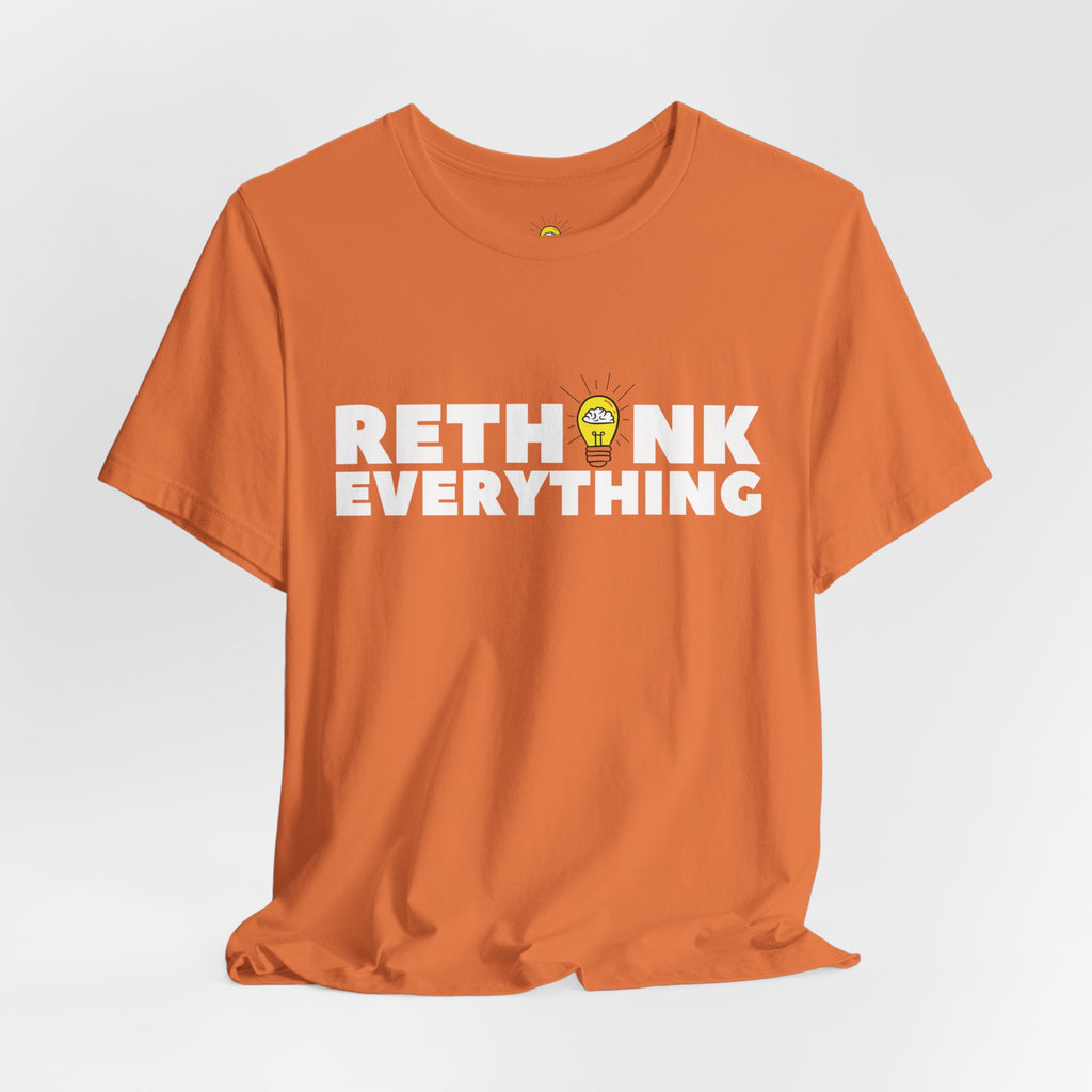 Rethink Everything Selling Real Estate Premium Bella+Canvas Unisex Jersey Tee