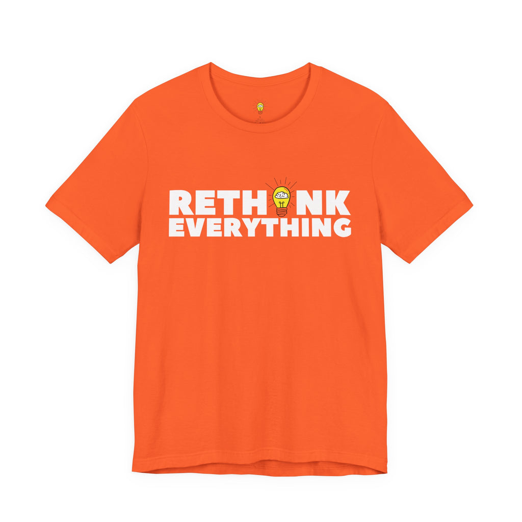 Rethink Everything Customer Service Premium Bella+Canvas Unisex Jersey Tee