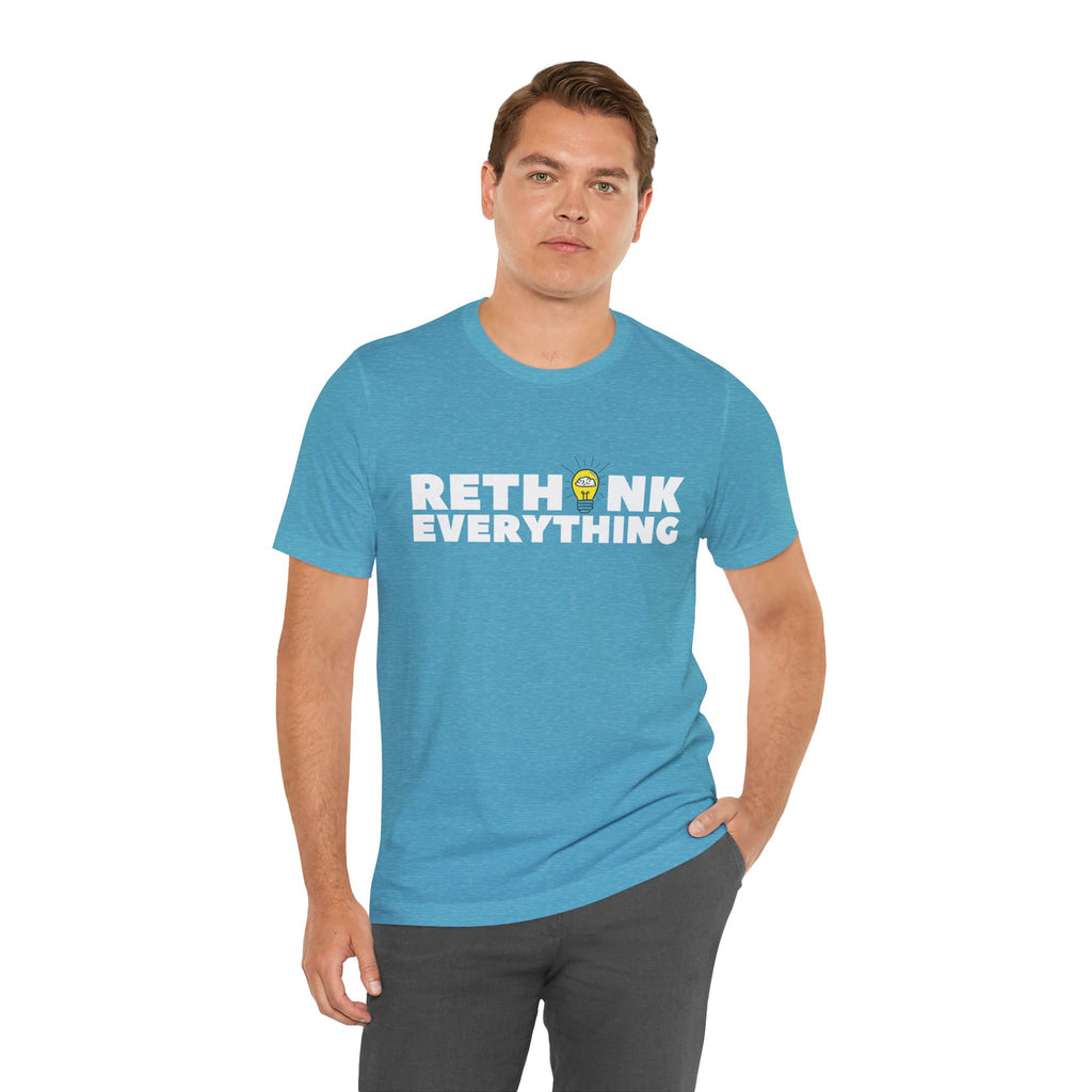 Rethink Everything Mortgage Risk And Compliance Premium Bella+Canvas Unisex Jersey Tee