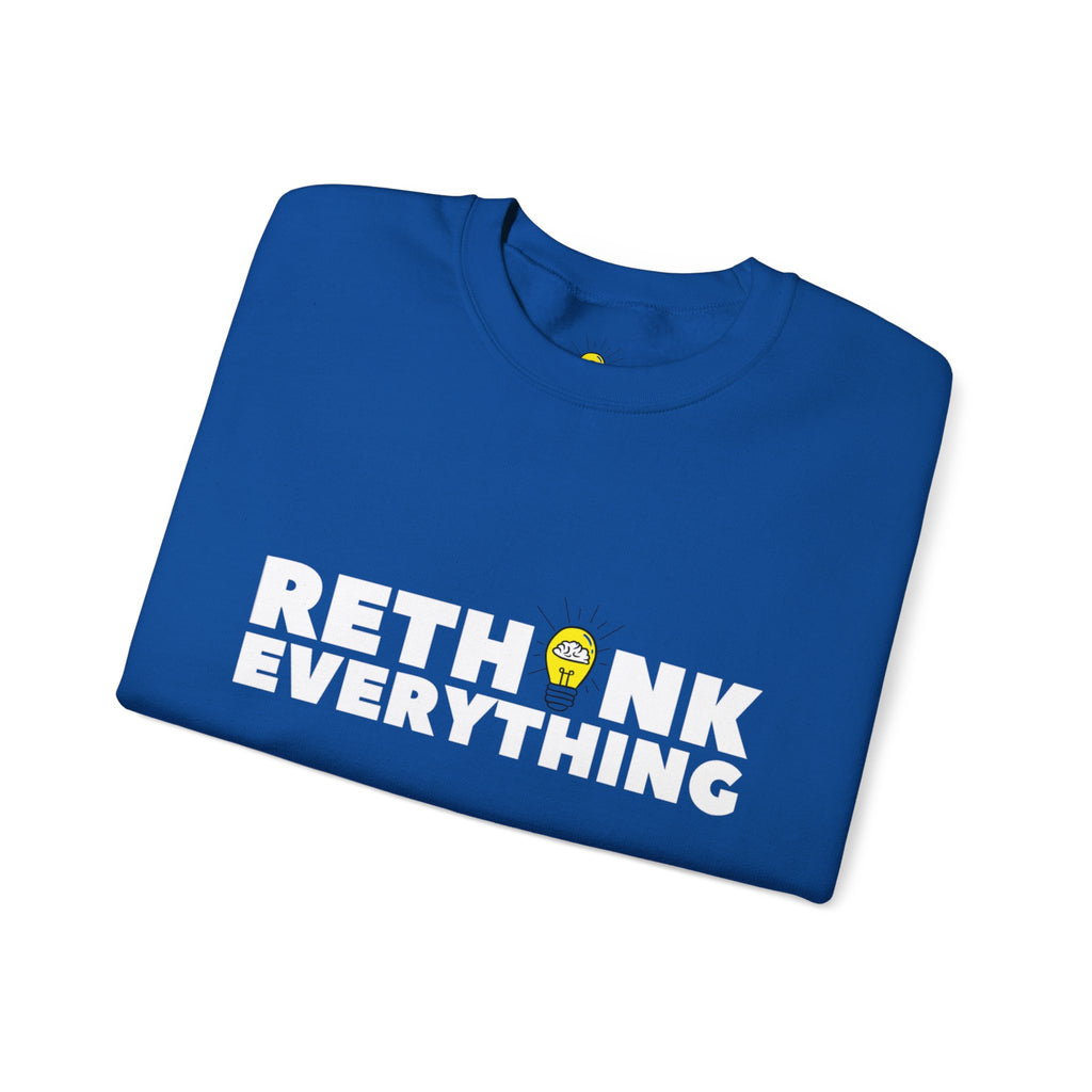 Rethink Everything Insurance Agencies Crewneck Sweatshirt – Unisex Inspirational Graphic Pullover